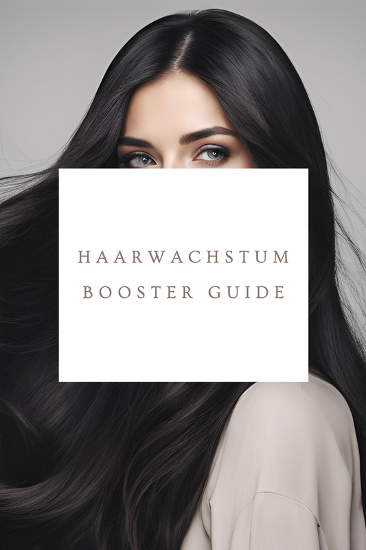 Haarwachstum-Booster Guide